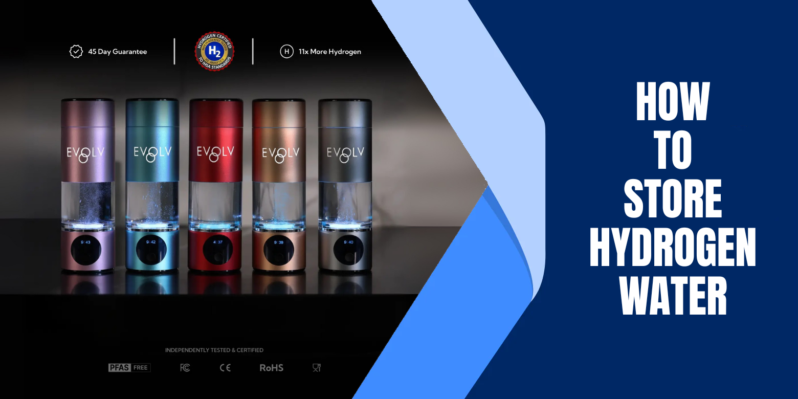 How To Store Hydrogen Water